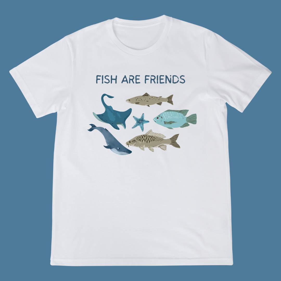 FISH ARE FRIENDS | GRAPHIC TEE