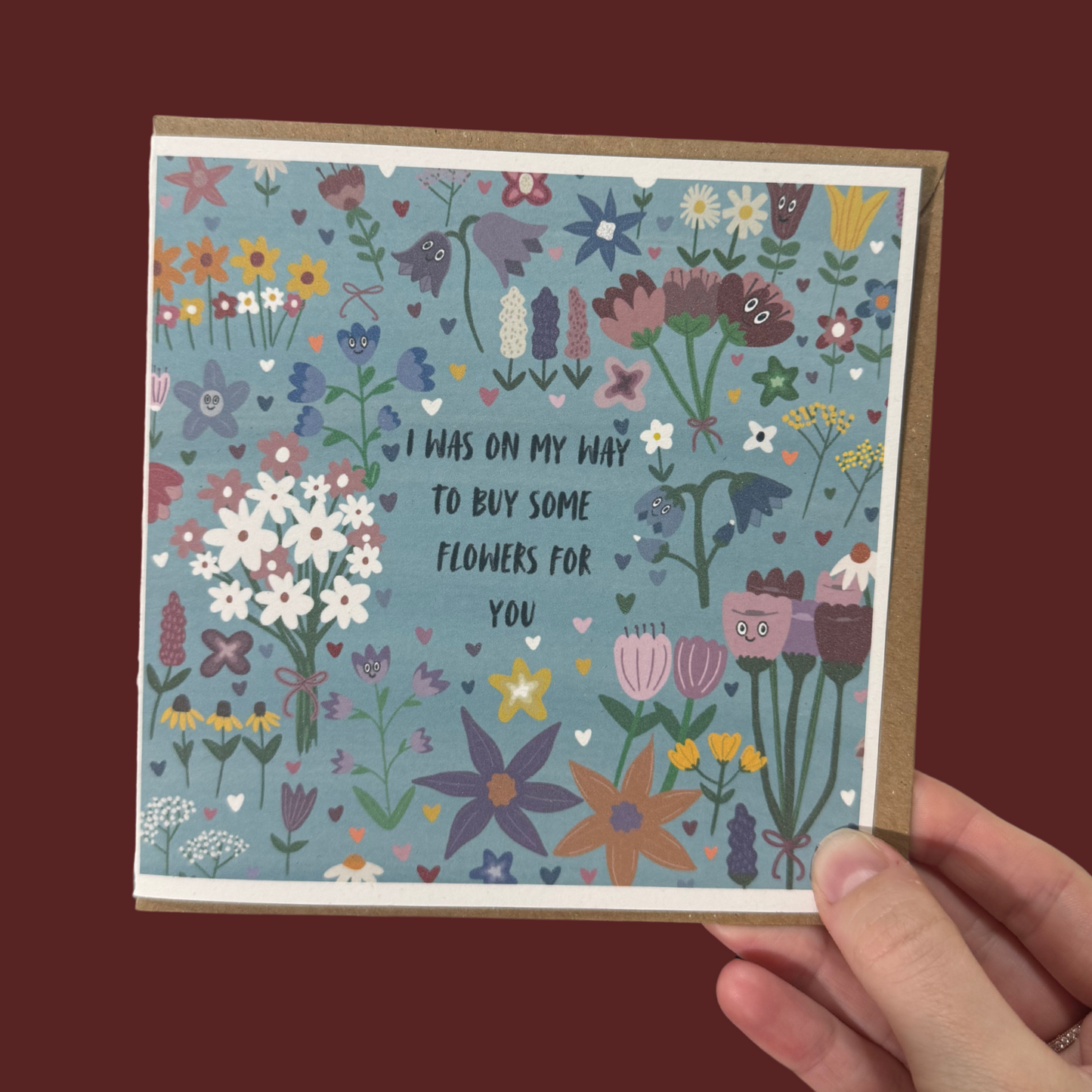 I Was on My Way to Buy Some Flowers For You - Greeting Card